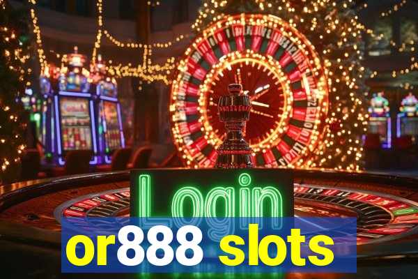 or888 slots